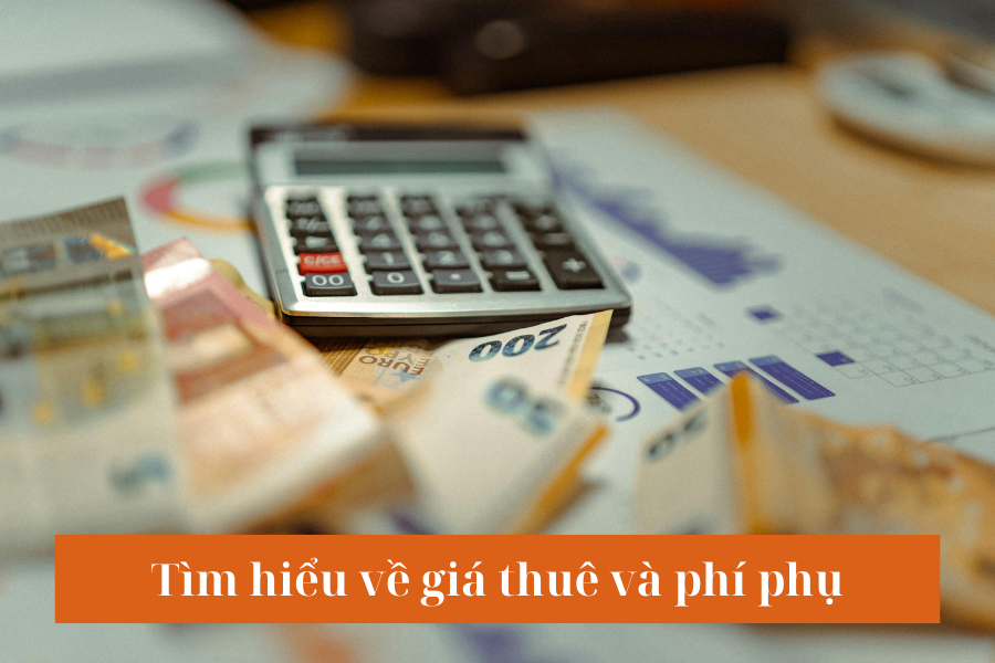 Tìm hiểu về giá thuê và phí phụ
